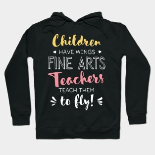 Fine Arts Teacher Gifts - Beautiful Wings Quote Hoodie